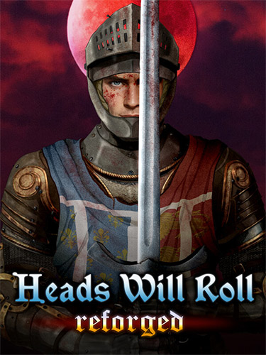 Heads Will Roll: Reforged – Complete Edition, v2.6 + 7 DLCs/Bonuses cover