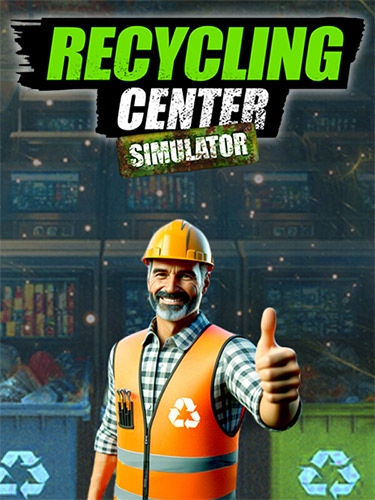 Recycling Center Simulator – v1.6.0 cover