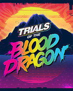 Trials of the Blood Dragon cover