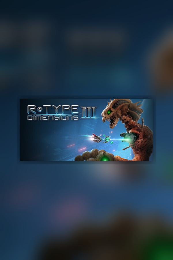 R-Type Dimensions III: Ultimate Edition + 3 Bonus DLCs